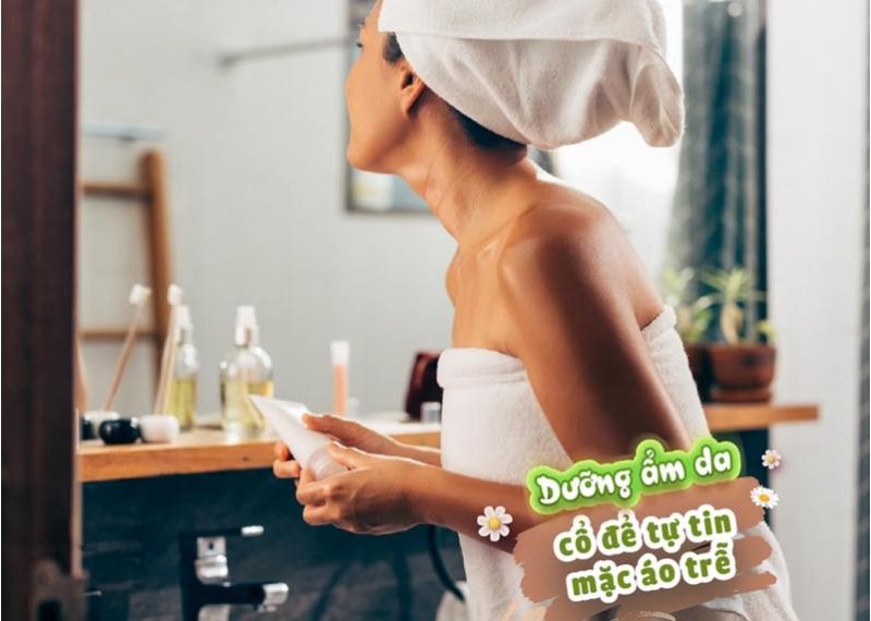 Dưỡng ẩm da cổ để tự tin mặc áo trễ